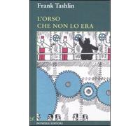 L'orso che non lo era. Ediz. illustrata