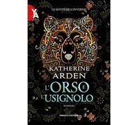 L'orso e l'usignolo. La notte dell'inverno. Nuova ediz. (Vol. 1)
