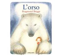 L'orso. Ediz. a colori