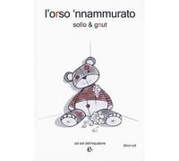 L'orso 'nnammurato. Con CD-Audio