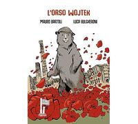 L'orso Wojtek. Caporale della Liberazione