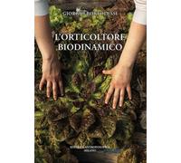 L'orticoltore biodinamico - 2025 - Editrice Antroposofica
