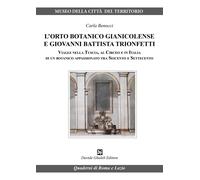 L'orto botanico gianicolense e Giovanni Battista Trionfetti. Viaggi nella Tuscia