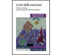 L'orto delle emozioni. Teoria e ricerca sull'educazione alla vita affettiva