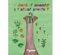 L'orto di Barbagiò e i bimbi spaziali