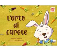 L'orto di carote. Ediz. a colori