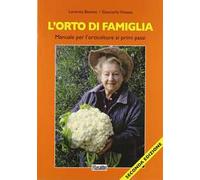L'orto di famiglia. Manuale per l'orticoltore ai primi passi