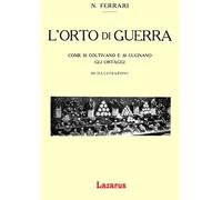 L'orto di Guerra (Rist. Anastatica 1917)