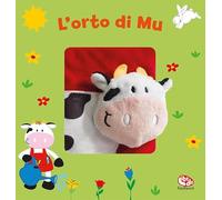 L'orto di Mu. Ediz. a colori