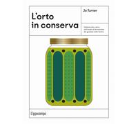 Libri Turner Jo - L' Orto In Conserva