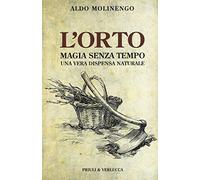 L'orto. Magia senza tempo