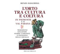 L'orto tra cultura e coltura in Piemonte e in Val Padana