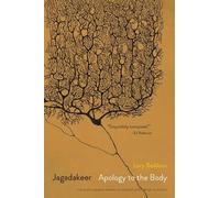 Lory Bedikian Jagadakeer: Apology to the Body (Tascabile)