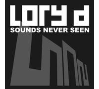 Lory d - Sound Never Seen