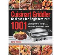 Loryd Robince Cuisinart Griddler Cookbook for Beginners 2021 (Tascabile)