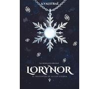 LORYNOR: El Despertar de la Luz Eterna