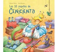 Los 10 zapatos de Cenicienta/ Cinderella's 10 Shoes