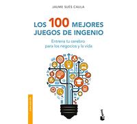 Los 100 mejores juegos de ingenio / 100 Best Brain Teasers