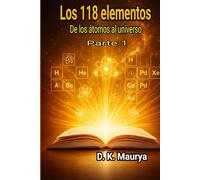Los 118 elementos - Parte 1: De los átomos al universo