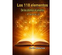 Los 118 elementos - Parte 2: De los átomos al universo