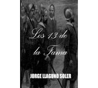 LOS 13 DE LA FAMA: LOS CABALLEROS DE LA ISLA DEL GALLO