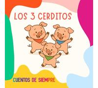 Los 3 Cerditos: Versión en Español - Cuentos infantiles - A partir de 2 años