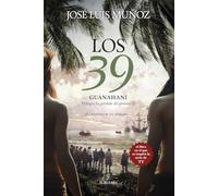 Los 39. Guanahaní: Trilogía La pérdida del paraíso (1)