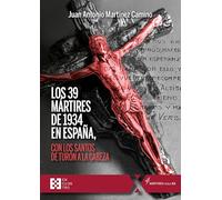 Los 39 mártires de 1934 en España: con los santos de Turón a la cabeza: 7