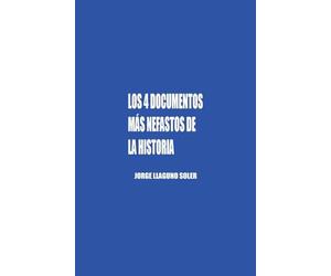 Los 4 Documentos Más Nefastos de la Historia