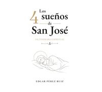 Los 4 sueños de San José: Un itinerario espiritual