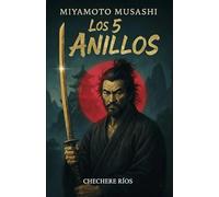 Los 5 Anillos Miyamoto Musashi