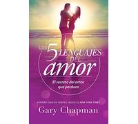 Gary Chapman Los 5 Lenguajes del Amor (Revisado) (Tascabile)
