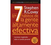 Los 7 habitos de la gente altamente efectiva/ The Seven Habits of the Highly Effective People: Lecciones personales sobre el cambio personal/ ... ética en la vida cotidiana y en la empresa: 1