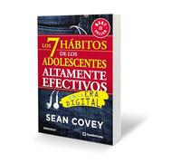 Los 7 hábitos de los adolescentes altamente efectivos. En la era digital