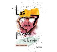 Los 7 pecados de tu nombre