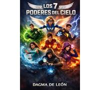 Los 7 poderes del cielo