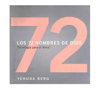 Los 72 Nombres De Dios / the 72 Names of God: Tecnologia Para El Alma