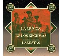 Los Abuelos Del Wayku - La Musica De Los Kechwas Lamistas