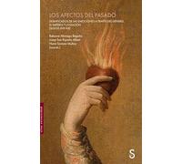 Los afectos del pasado: Significados de las emociones a través del género, el imperio y la nación (siglos XVII-XIX)