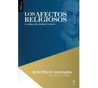 Jonathan Edwards Los Afectos Religiosos (Tascabile)