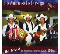 Los Alacranes De Durango - En Vivo En Piedras Negras Coah
