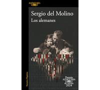 Los alemanes (Premio Alfaguara de novela 2024)