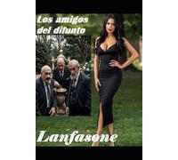 Los amigos del difunto: Relato corto