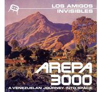 Los Amigos Invisibles - Arepa 3000: Venezuelan Journey