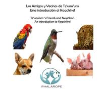 Los Amigos y vecinos de Tz’unu’um: Una introducción al Kaqchikel