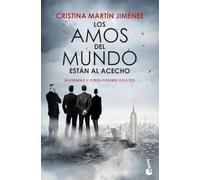 Los amos del mundo están al acecho