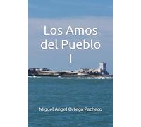 Los Amos del Pueblo I: 1