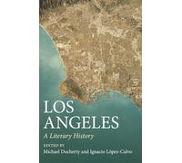 Los Angeles: A Literary History