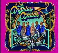 Los Angeles Azules - De Buenos Aires Para El Mundo