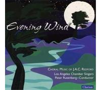 Los Angeles Chamber Singers Evening Wind: Choral Music of J.A.C. Redford (CD)